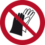 Benutzen von Handschuhen verboten